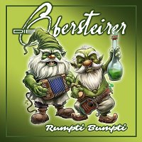 Die Obersteirer – Rumpti Bumpti