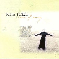 Kim Hill – Arms Of Mercy