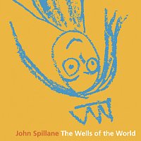 John Spillane – The Wells Of The World