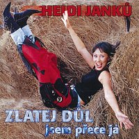 Heidi Janků – Zlatej důl - jsem přece já MP3