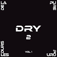 Dry – De la pure pour les durs 2 vol.1