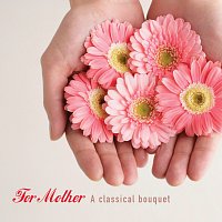 Přední strana obalu CD For Mother - A Classic Bouquet