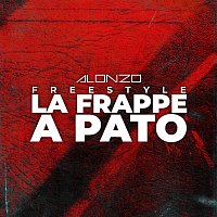 Alonzo – FREESTYLE LA FRAPPE A PATO