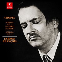 Samson Francois – Chopin: Piano Sonatas Nos. 2 "Funeral March" & 3