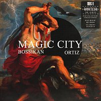 Mike G, Bossikan, Ortiz – Magic City