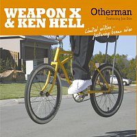 Weapon X and Ken Hell – Otherman