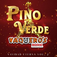 Vaquero's Musical – Pino verde NAVIDAD ETERNA [En Vivo/VOL.2]