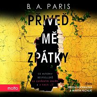 B. A. Paris, B. A. Paris – Přiveď mě zpátky