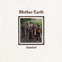 Mother Earth – Satisfied