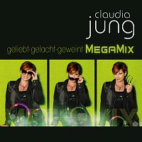 Geliebt gelacht geweint (MegaMix)