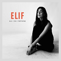 ELIF – Als ich fortging [EP]