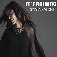 Sylvia Ratonel – It's Raining [International Version]
