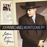 John Michael Montgomery – Letters From Home