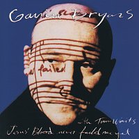 Gavin Bryars Ensemble, Tom Waits – Bryars: Jesus' Blood Never Failed Me Yet