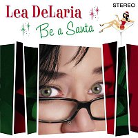 Lea Delaria – Be A Santa