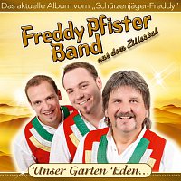 Freddy Pfister Band aus dem Zillertal – Unser Garten Eden...
