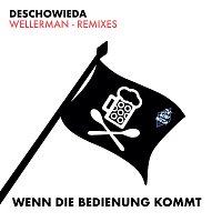 DeSchoWieda – Wenn die Bedienung kommt [Wellerman - Remixes]