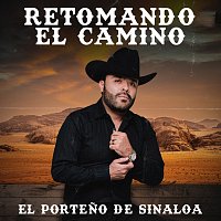 El Porteno De Sinaloa – Retomando El Camino
