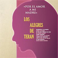 Los Alegres De Terán – Por Amor A Mi Madre