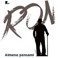 ron – Almeno pensami