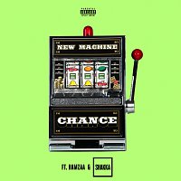 New Machine, Hamzaa, Shakka – Chance [Shakka Remix]