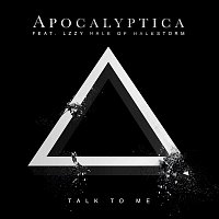 Apocalyptica – Talk To Me (feat. Lzzy Hale)