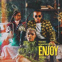 Tekno, Mafikizolo – Enjoy [Remix]