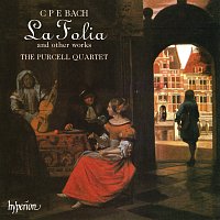 Purcell Quartet – C.P.E. Bach: La Folia & Other Chamber Works