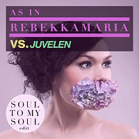 As In Rebekkamaria, Juvelen – Soul To My Soul