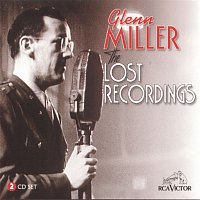 Glenn Miller – The Lost Recordings