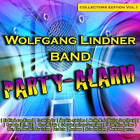 Wolfgang Lindner Band – Party-Alarm - Collectors Edition Volume 1