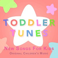 Toddler Tunes – New Songs for Kids: Original Children's Music