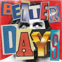 Benjamin Ingrosso – Better Days