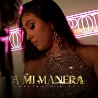Shakira Martínez – A Mi Manera