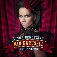Linda Bengtzing – Min karusell - En samling