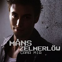 Mans Zelmerlow – Cara mia