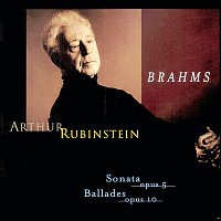 Arthur Rubinstein – Rubinstein Collection, Vol. 63: Brahms: Sonata, Op. 5, Intermezzo, Romance, Ballades, Op. 10