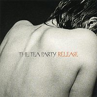 The Tea Party – Release [Alternate Mixes]