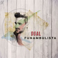 Funambulista – Dual
