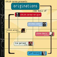 Chick Corea, Avishai Cohen, Steve Wilson, Steve Davis, Tim Garland, Jeff Ballard – Originations