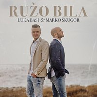 Luka Basi, Marko Škugor – Ružo bila