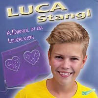 Luca Stangl – A Dirndl in da Lederhosn
