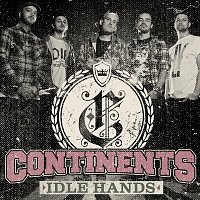 Continents – Idle Hands