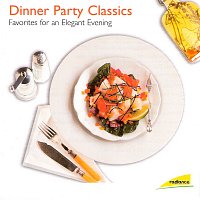 Různí interpreti – Dinner Party Classics (Favorites for an Elegant Evening)