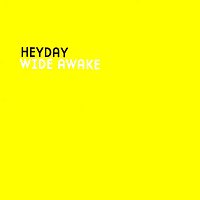 Heyday – Wide Awake