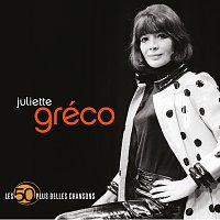 Juliette Gréco – Les 50 plus belles chansons