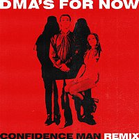 DMA'S – For Now (Confidence Man Remix)