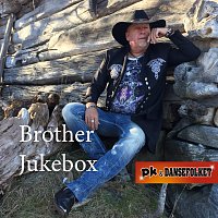 PK & DanseFolket – Brother Jukebox