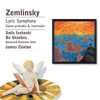 James Conlon, Soile Isokoski – Zemlinsky: Lyric Symphony etc