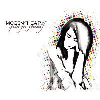 Imogen Heap – Speak For Yourself